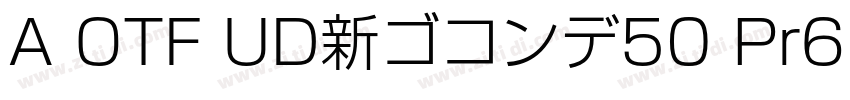 A OTF UD新ゴコンデ50 Pr6N字体转换